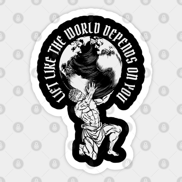 Lift Like the World Depends On You on dark Sticker by RuthlessMasculinity